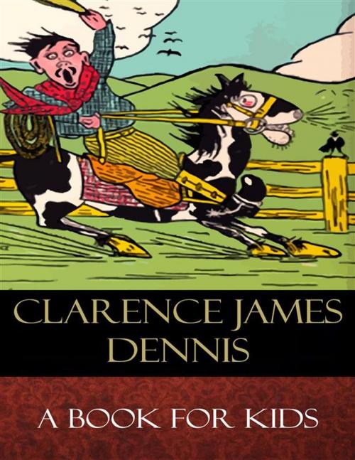 Cover of the book A Book for Kids by Clarence James Dennis, BertaBooks