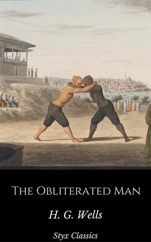 Cover of the book The Obliterated Man by H. G. Wells, Steven Vey