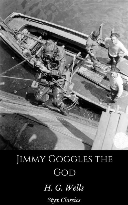 Cover of the book Jimmy Goggles the God by H. G. Wells, Steven Vey