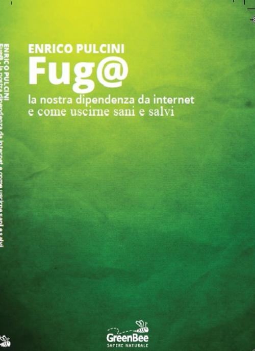 Cover of the book FUGA@ by saggio, Enrico Pulcini, Green Bee