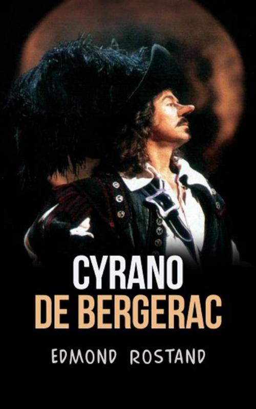 Cover of the book Cyrano de Bergerac by Edmond Rostand, David De Angelis