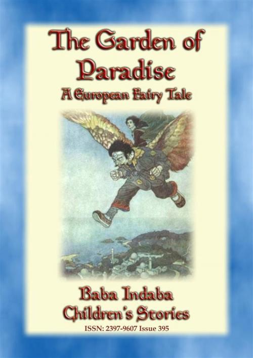 Cover of the book THE GARDEN OF PARADISE - A fairy tale by H C Andersen by Anon E. Mouse, Abela Publishing