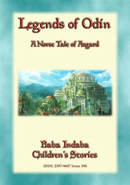 Cover of the book LEGENDS OF ODIN - A Tale of Asgard by Anon E. Mouse, Abela Publishing