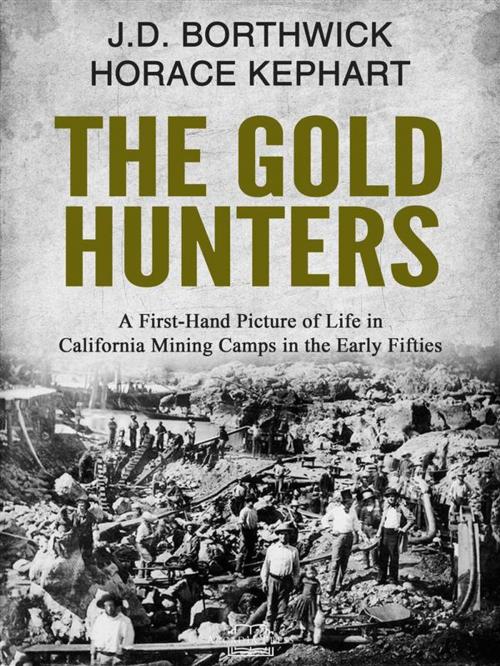 Cover of the book The Gold Hunters by J.D. Borthwick, Horace Kephart, Arcadia Press