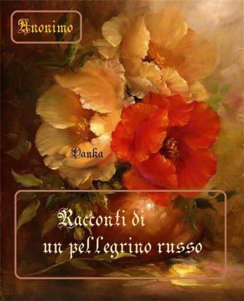 Cover of the book Racconti di un pellegrino russo by Anonimo, Publisher s19595