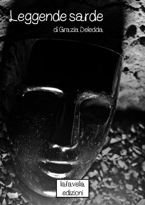Cover of the book Leggende sarde by Grazia Deledda, Publisher s20109