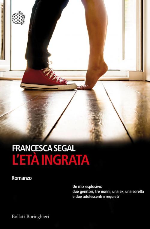 Cover of the book L'età ingrata by Francesca Segal, Bollati Boringhieri