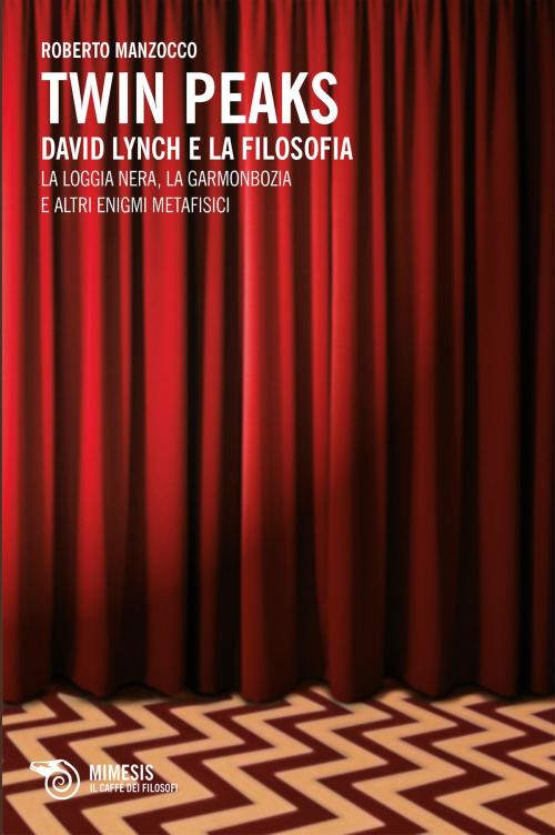 Cover of the book Twin Peaks by Roberto Manzocco, Mimesis Edizioni