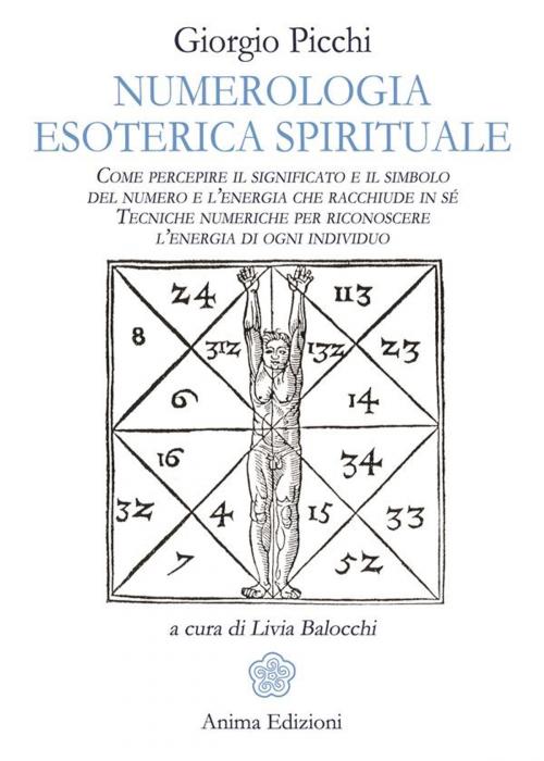 Cover of the book Numerologia Esoterica Spirituale by Giorgio Picchi, Anima Edizioni