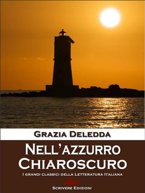 Cover of the book Nell'azzurro - Chiaroscuro by Grazia Deledda, Scrivere