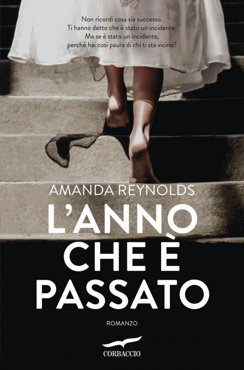 Cover of the book L'anno che è passato by Amanda Reynolds, Corbaccio