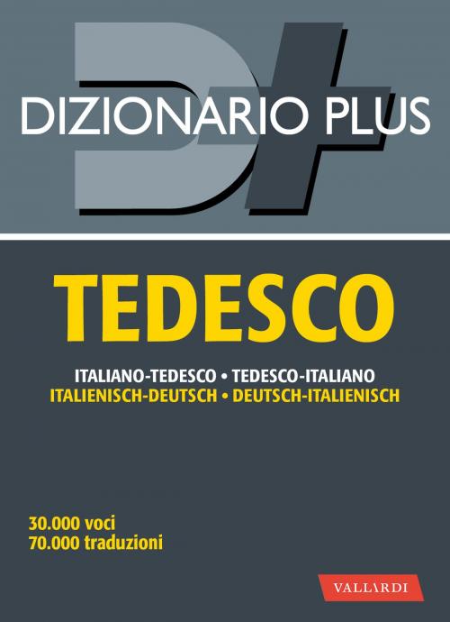 Cover of the book Dizionario tedesco plus by Erica  Pichler, Vallardi