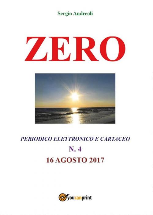 Cover of the book Zero 4 by Sergio Andreoli, Youcanprint