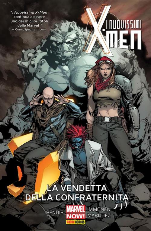 Cover of the book I Nuovissimi X-Men 5 (Marvel Collection) by Brian Michael Bendis, Stuart Immonen, Sara Pichelli, Panini Marvel Italia