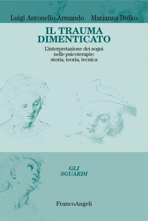 Cover of the book Il trauma dimenticato by Luigi Antonello Armando, Marianna Bolko, Franco Angeli Edizioni