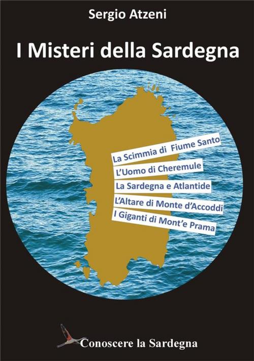 Cover of the book I Misteri della Sardegna by Sergio Atzeni, Youcanprint