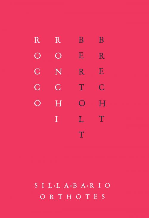 Cover of the book Bertolt Brecht by Rocco Ronchi, Orthotes
