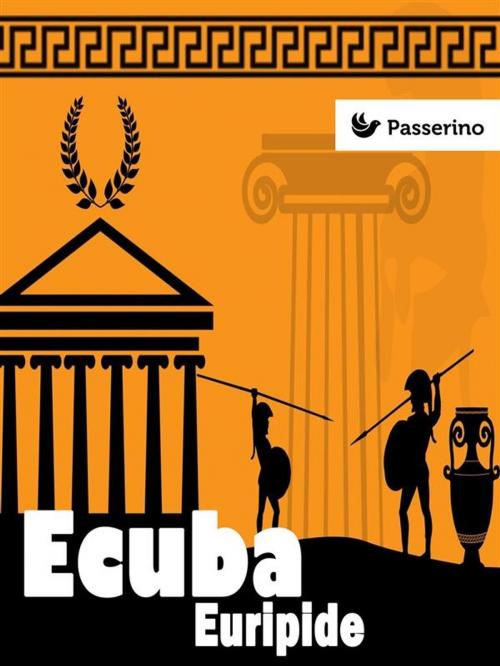 Cover of the book Ecuba by Euripide, Passerino Editore