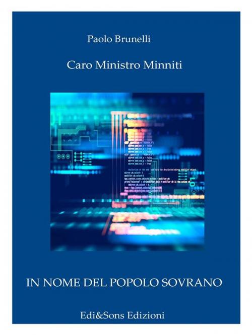 Cover of the book Caro Ministro Minniti by Paolo Brunelli, Dottor Paolo Brunelli, Edi&Sons Edizioni