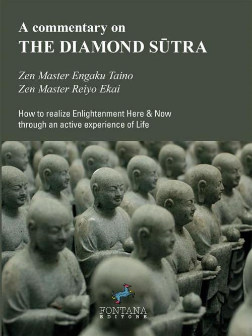 Cover of the book A commentary on THE DIAMOND SŪTRA by Zen Master Engaku Taino, Zen Master Reiyo Ekai, Fontana Editore