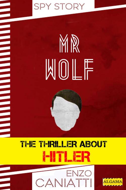 Cover of the book Mr Wolf by Enzo Caniatti, Algama