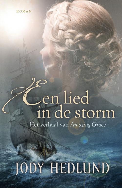 Cover of the book Een lied in de storm by Jody Hedlund, VBK Media