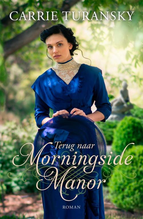 Cover of the book Terug naar Morningside Manor by Carrie Turansky, VBK Media