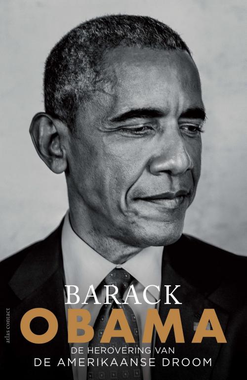Cover of the book De herovering van de Amerikaanse droom by Barack Obama, Atlas Contact, Uitgeverij
