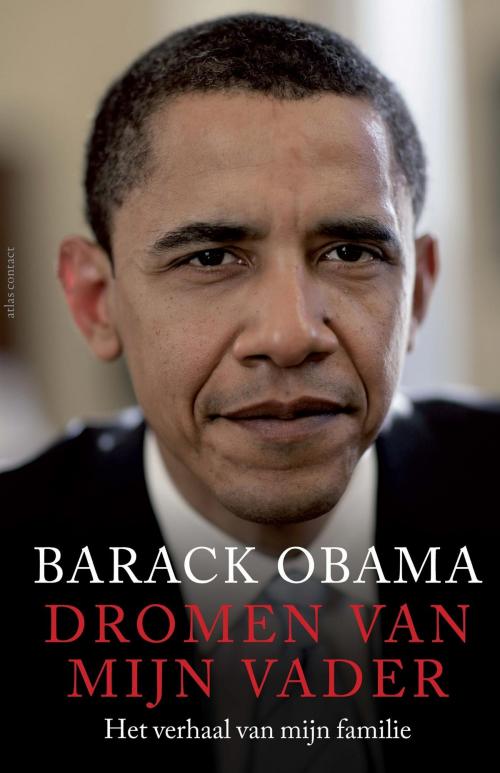 Cover of the book Dromen van mijn vader by Barack Obama, Atlas Contact, Uitgeverij