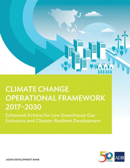 Cover of the book Climate Change Operational Framework 2017-2030 by Asian Development Bank, Asian Development Bank