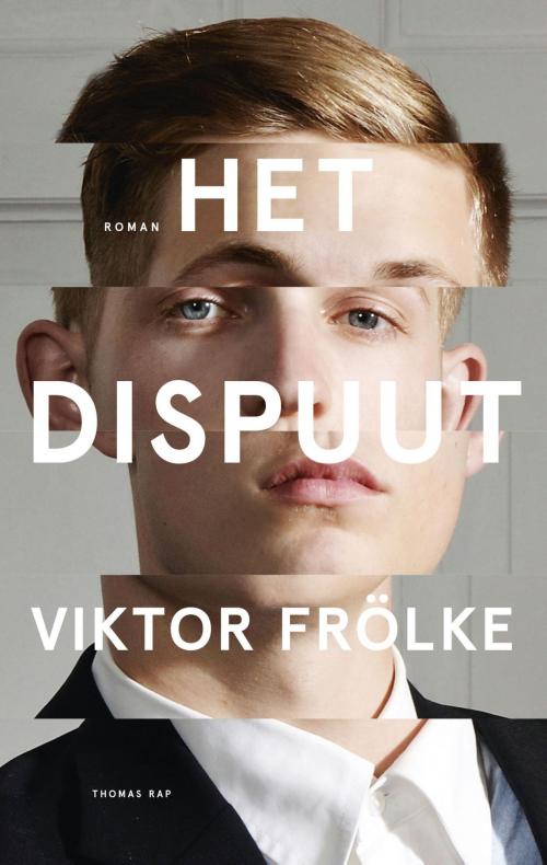 Cover of the book Het dispuut by Viktor Frölke, Bezige Bij b.v., Uitgeverij De