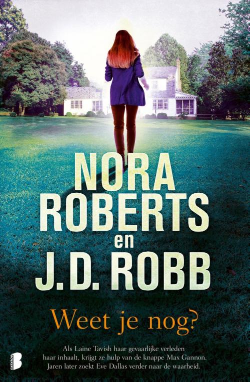 Cover of the book Weet je nog? by Nora Roberts, J.D. Robb, Meulenhoff Boekerij B.V.