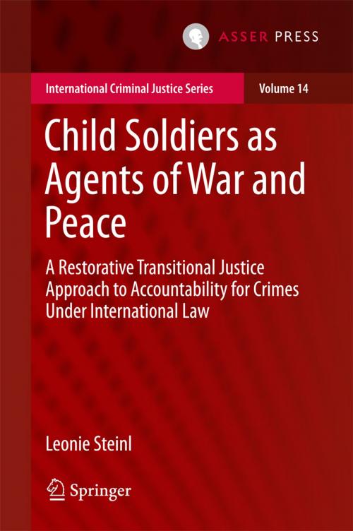 Cover of the book Child Soldiers as Agents of War and Peace by Leonie Steinl, T.M.C. Asser Press