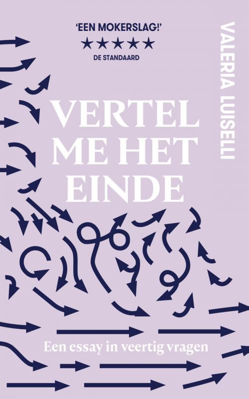 Cover of the book Vertel me het einde by Valeria Luiselli, Das Mag Uitgeverij B.V.