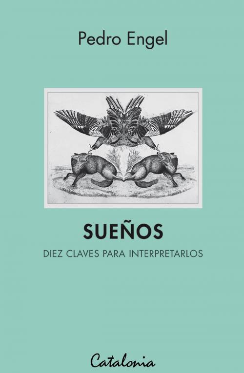 Cover of the book Sueños by Pedro Engel, Editorial Catalonia