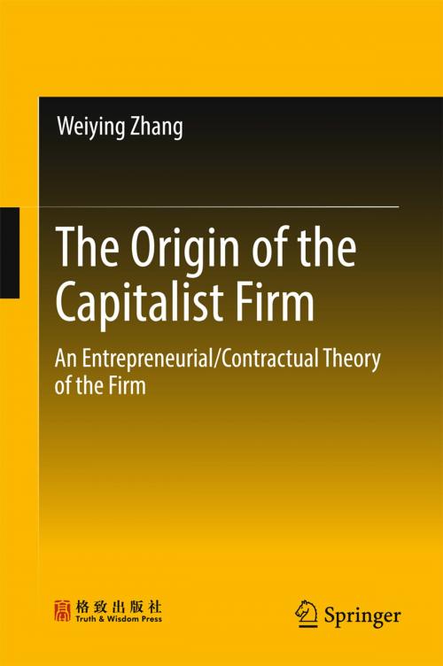 Cover of the book The Origin of the Capitalist Firm by Weiying Zhang, Springer Singapore