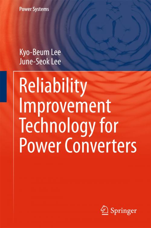 Cover of the book Reliability Improvement Technology for Power Converters by Kyo-Beum Lee, June-Seok Lee, Springer Singapore