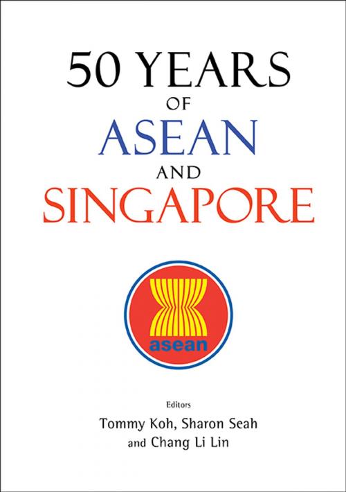 Cover of the book 50 Years of ASEAN and Singapore by Tommy Koh, Sharon Li-Lian Seah, Li Lin Chang, World Scientific Publishing Company