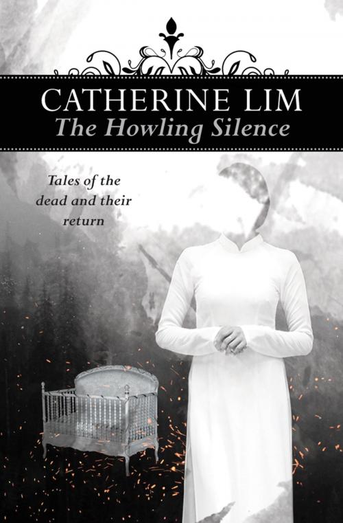 Cover of the book The Howling Silence: by Catherine Lim, Marshall Cavendish International