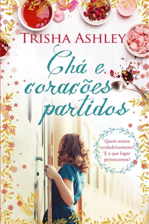 Cover of the book Chá e Corações Partidos by Trisha Ashley, QUINTA ESSÊNCIA