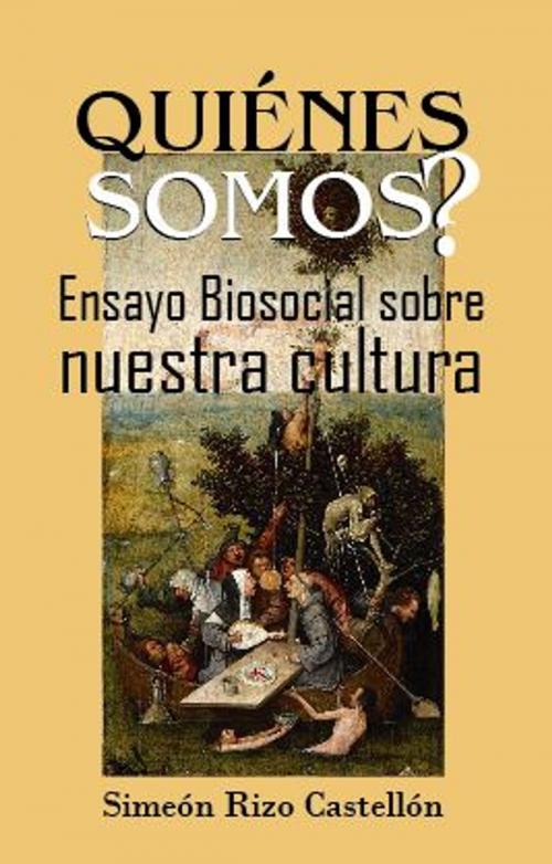 Cover of the book ¿Quiénes somos? by Simeón Rizo Castellón, Amerrisque