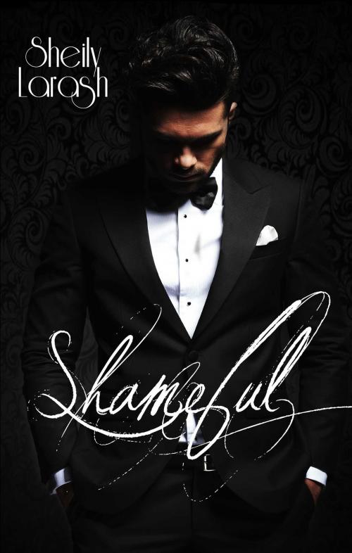 Cover of the book SHAMEFUL by Sheily Larash, Bookelis