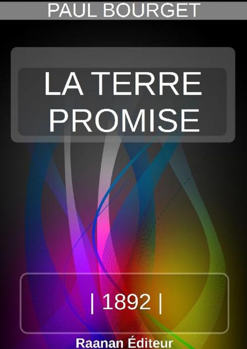 Cover of the book LA TERRE PROMISE by Paul Bourget, Bookelis