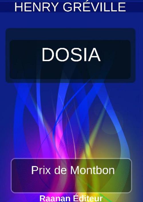 Cover of the book DOSIA by HENRY GRÉVILLE, Bookelis