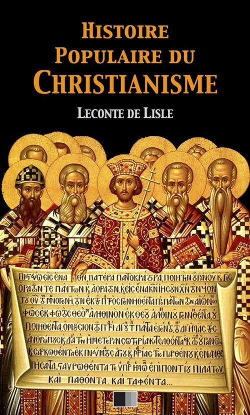 Cover of the book Histoire populaire du Christianisme by Leconte de Lisle, FV Éditions