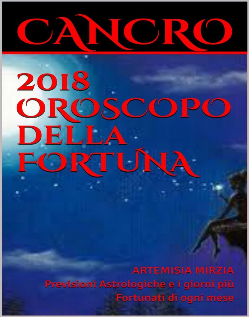 Big bigCover of CANCRO 2018 OROSCOPO della FORTUNA