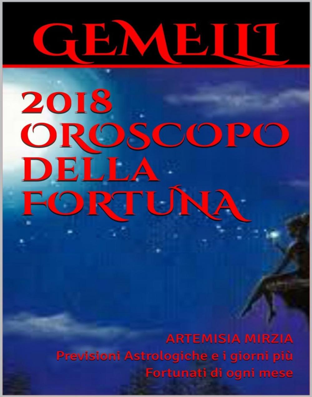 Big bigCover of GEMELLI 2018 OROSCOPO della FORTUNA
