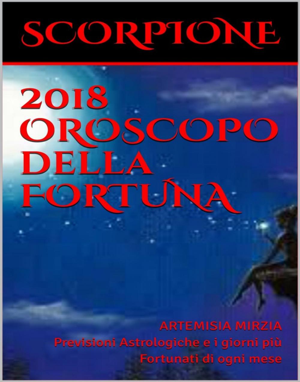 Big bigCover of SCORPIONE 2018 OROSCOPO della FORTUNA