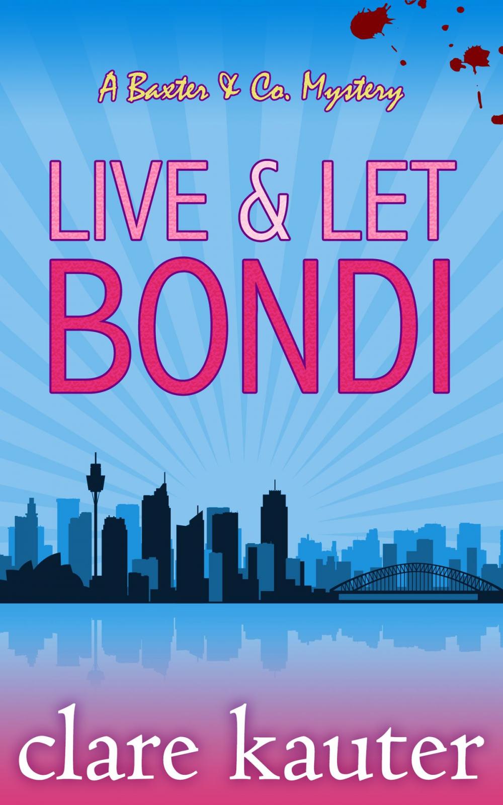 Big bigCover of Live and Let Bondi