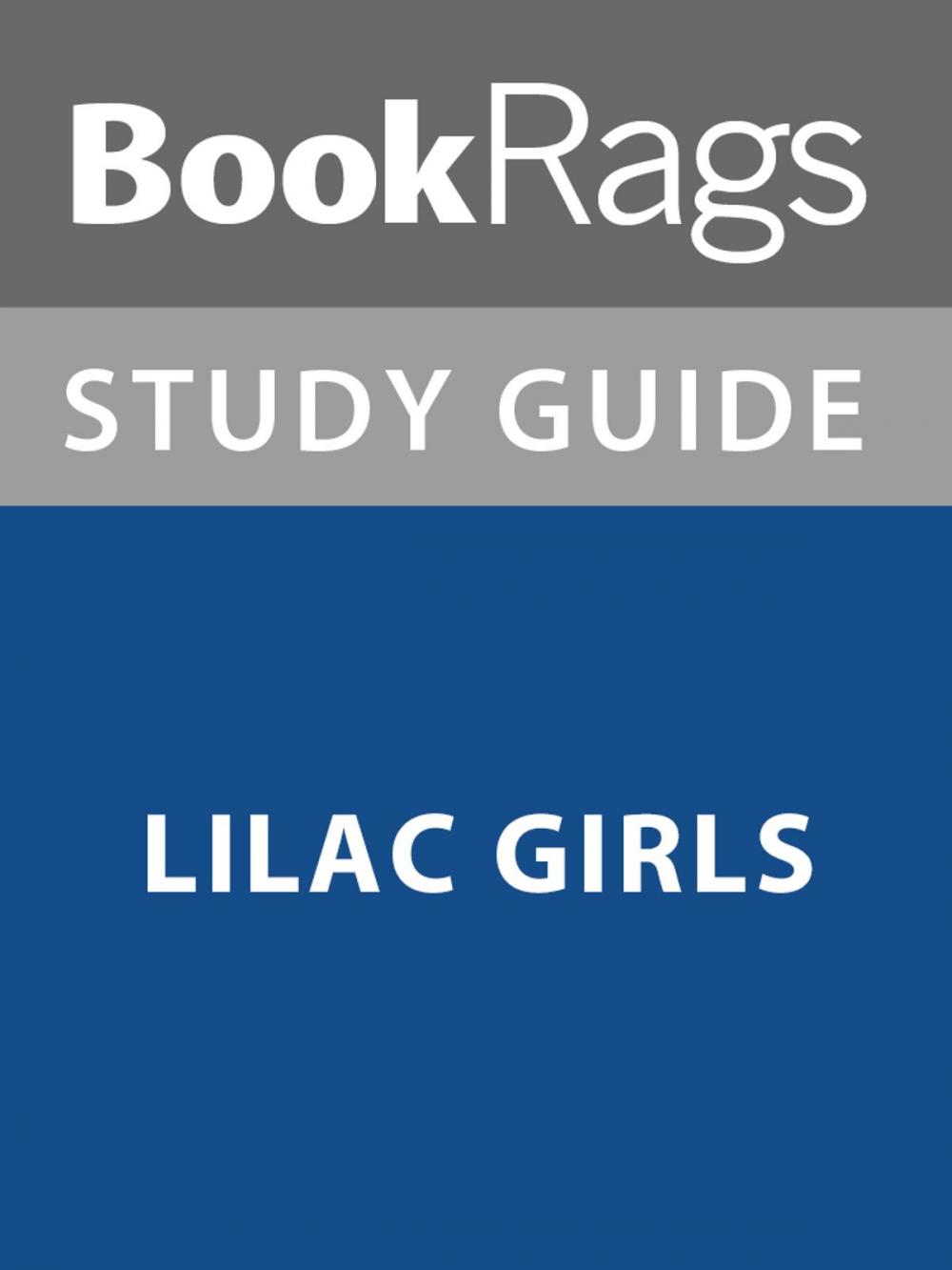 Big bigCover of Summary & Study Guide: Lilac Girls